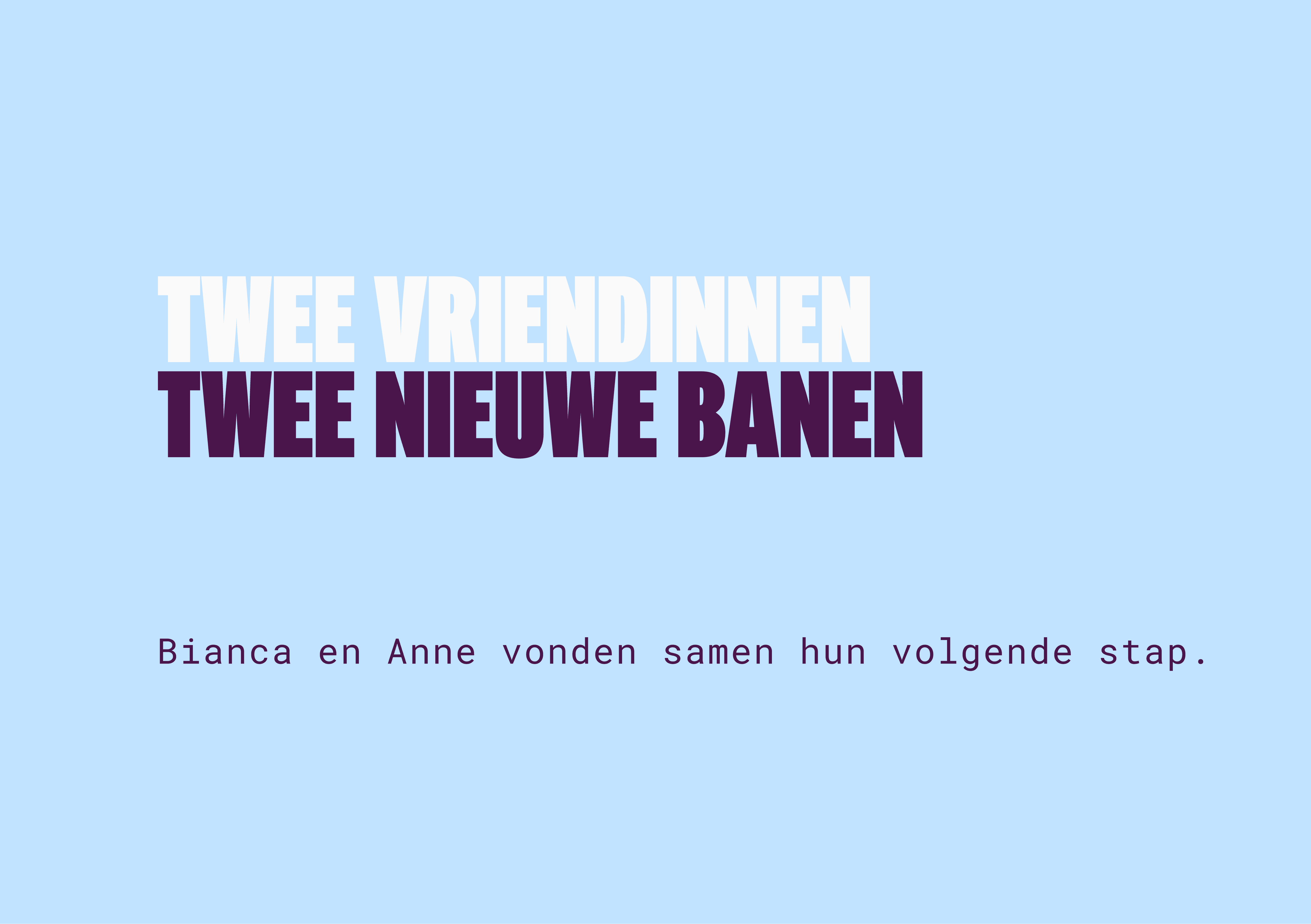 Van pizzeria tot ideale baan_ hoe Bianca en Anne sámen hun volgende stap vonden.png